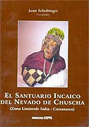Libro coordinado por Schobinger referido a la momia del cerro Chuscha (Cafayate – Salta). Un ejemplo de lo que se puede hacer con el patrimonio perdido y recuperado luego de varias décadas.