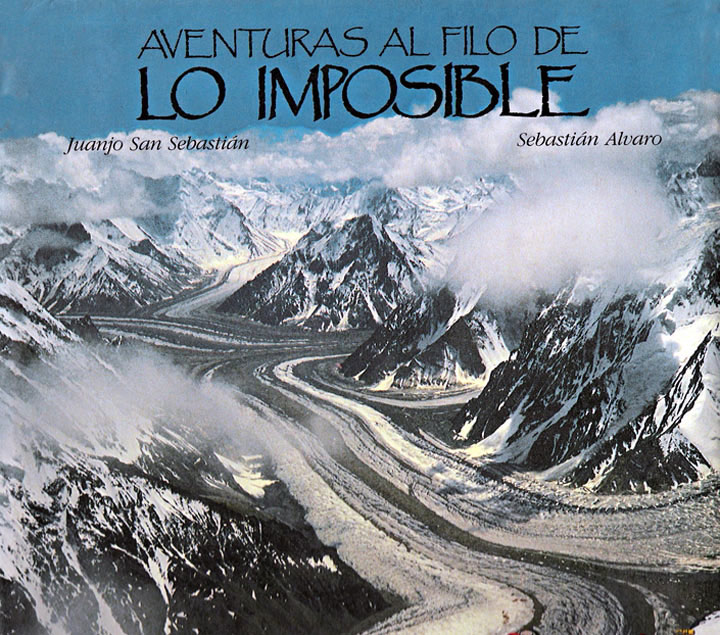 Aventuras al Filo de lo Imposible, Año 1990, Ediciones LUNWERG. Juanjo San Sebastián y Sebastián Alvaro