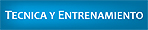 Entrenamiento y Tecnica
